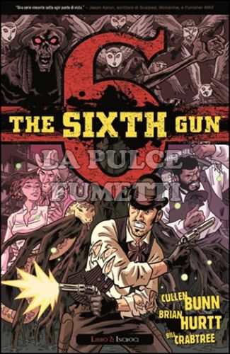 THE SIXTH GUN #     2: INCROCI